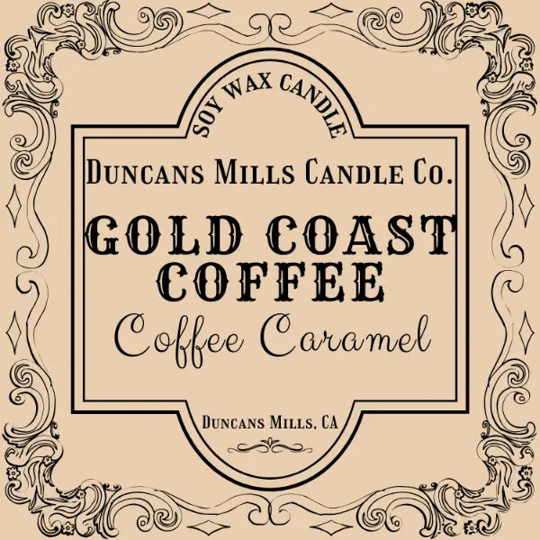 Gold Coast Coffee candle label featuring coffee, caramel and vanilla notes by Duncans Mills Candle Co.