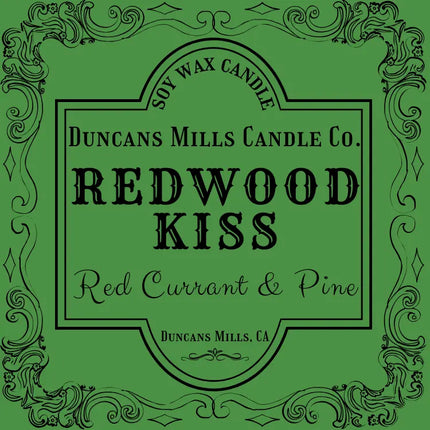 Redwood Kiss Soy Wax Candle | Red Currant and Pine - Duncans Mills Candle Co.