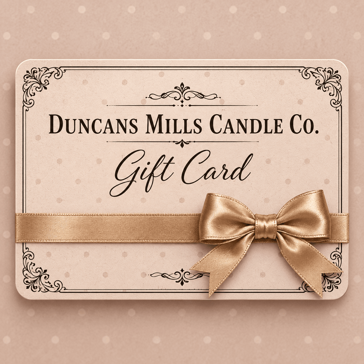 Duncans Mills Candle Co. Gift Card with gold satin bow